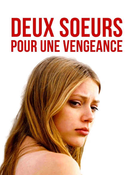 Deux soeurs pour une vengeance