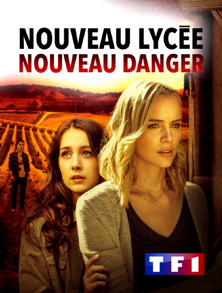 TF1 - Nouveau lycée, nouveau danger