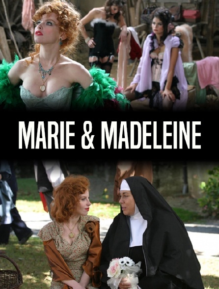 Marie & Madeleine