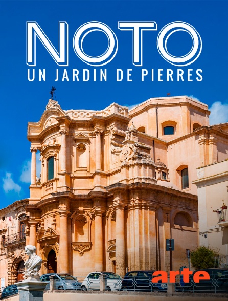 Arte - Noto, un jardin de pierres