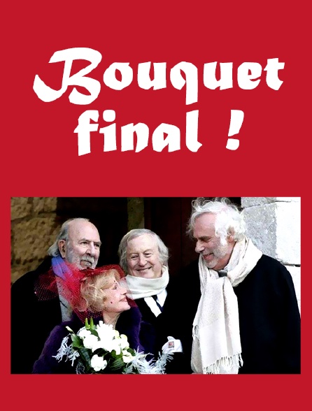 Bouquet final !