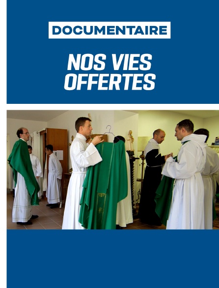 Nos vies offertes