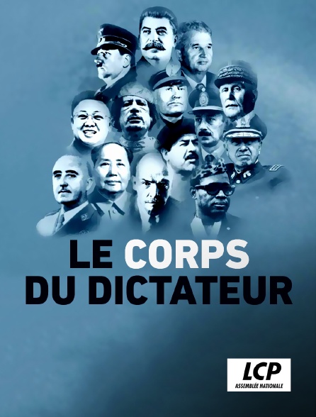 LCP 100% - Le corps du dictateur