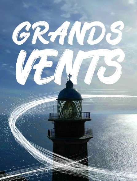 Grands vents
