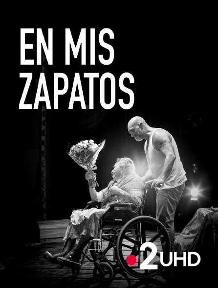 France 2 UHD - En mis zapatos
