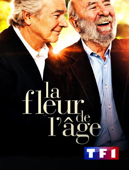 TF1 - La fleur de l'âge