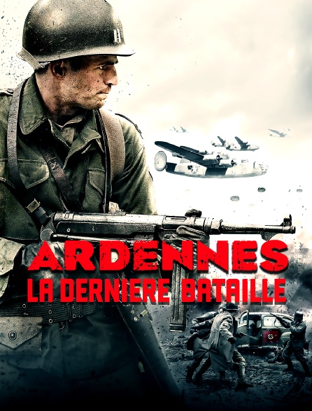 Ardennes, la dernière bataille