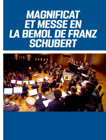 Magnificat et Messe en la bémol de Franz Schubert