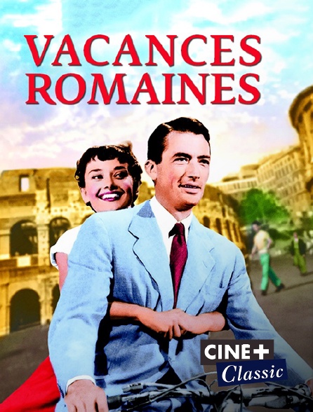Ciné+ Classic - Vacances romaines