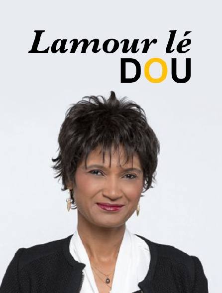 Lamour lé Dou