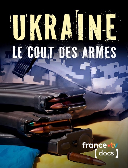 France TV Docs - Ukraine : le coût des armes