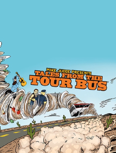 Mike Judge Presents : Tales From the Tour Bus