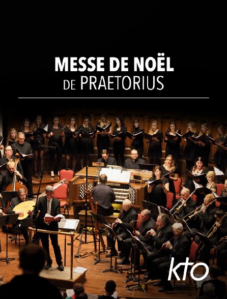 KTO - Messe de Noël de Praetorius