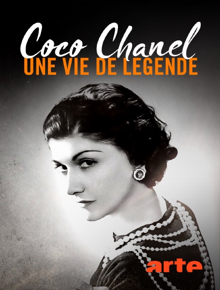 Arte - Coco Chanel Une vie de légende