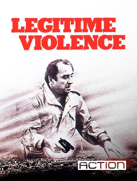 ACTION - Légitime violence