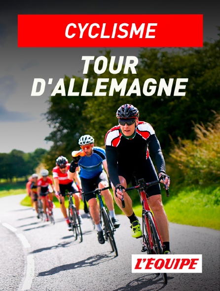 L'Equipe - Cyclisme : Tour d'Allemagne en replay