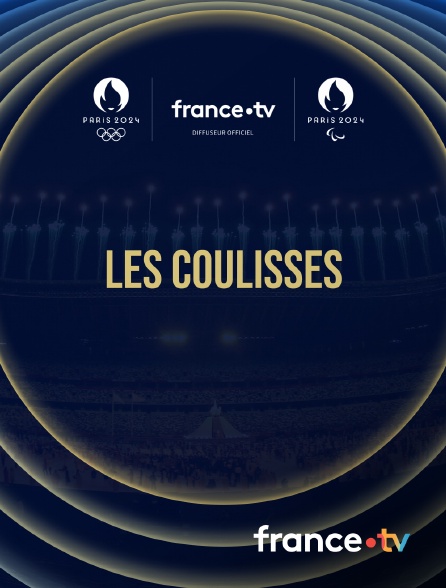 france.tv - JO de Paris 2024 : les coulisses