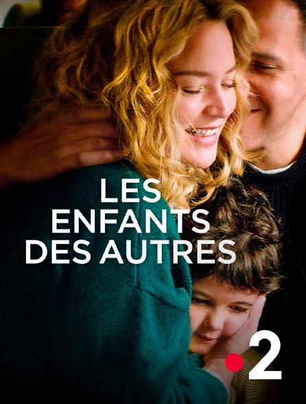 France 2 - Les enfants des autres