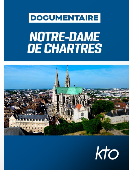 KTO - Notre-Dame de Chartres
