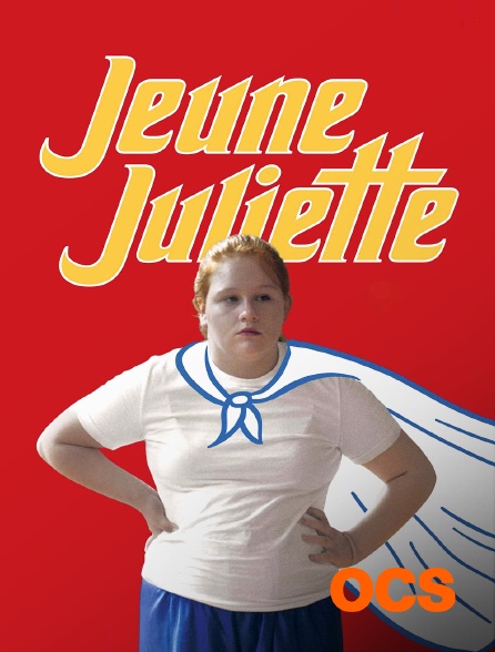 OCS - Jeune Juliette