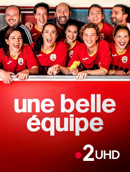 France 2 UHD - Une belle équipe