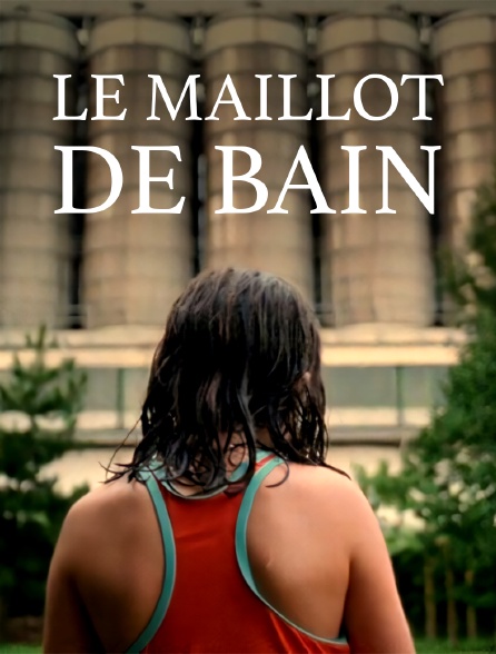 Le maillot de bain
