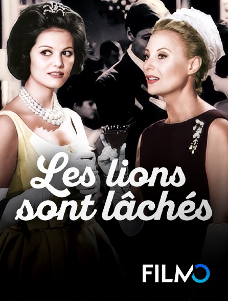 FilmoTV - Les lions sont lâchés