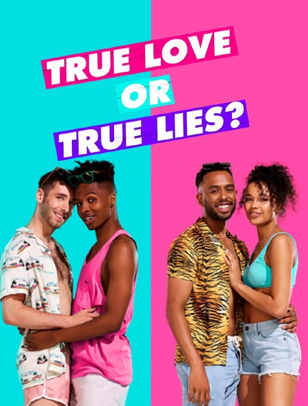 True Love or True Lies ?