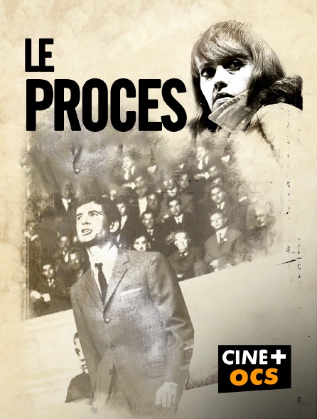 CINÉ Cinéma - Le procès