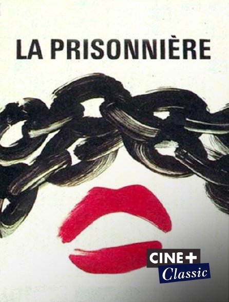 Ciné+ Classic - La prisonnière