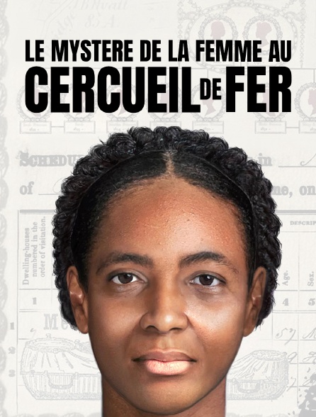 Le mystère de la femme au cercueil de fer