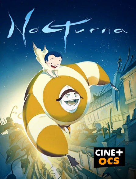 CINÉ Cinéma - Nocturna