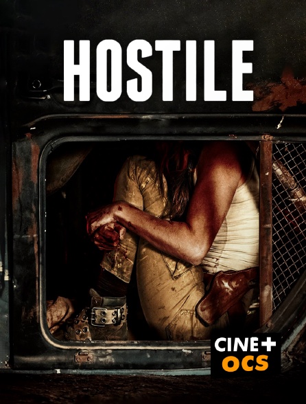 CINÉ Cinéma - Hostile