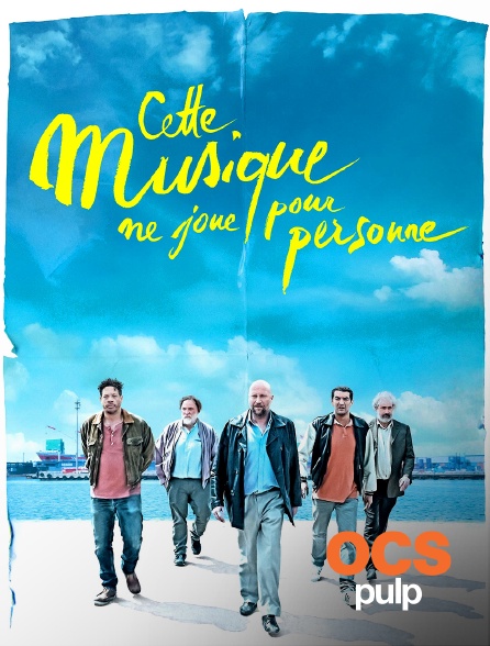 OCS Pulp - Cette musique ne joue pour personne