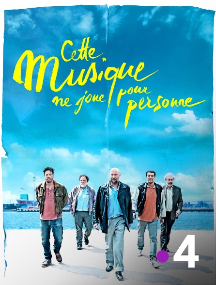 France 4 - Cette musique ne joue pour personne