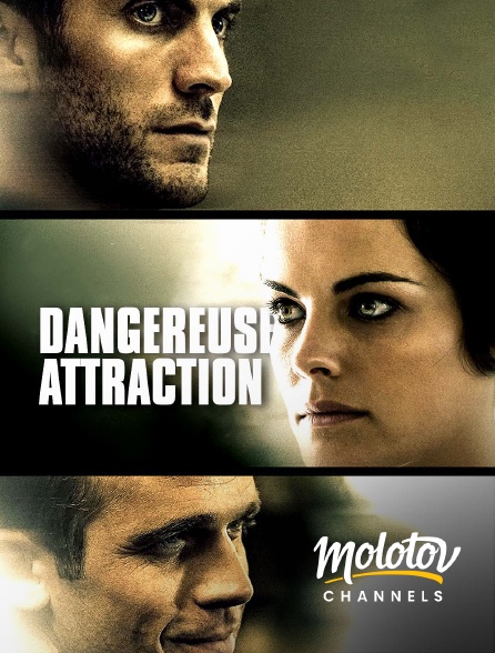 Molotov channels - Dangereuse attraction