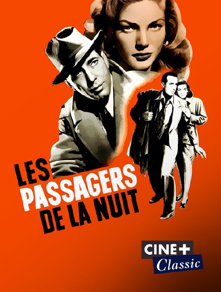 Ciné+ Classic - Les passagers de la nuit
