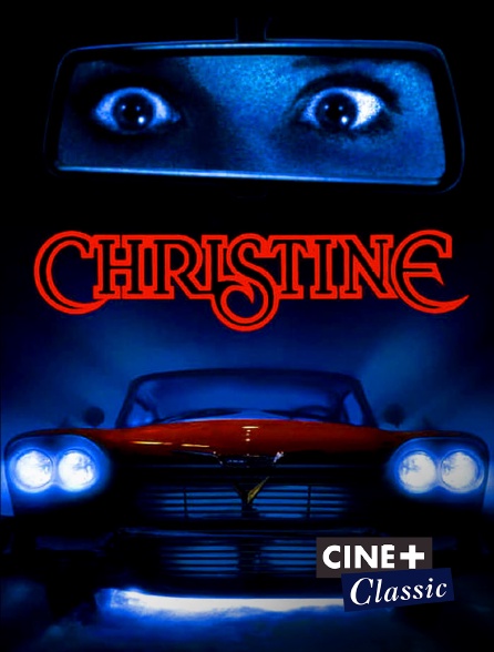 Ciné+ Classic - Christine
