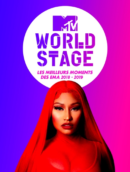 World Stage: Les meilleurs moments des EMA 2018-2019