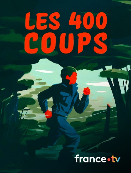 France.tv - Les 400 coups