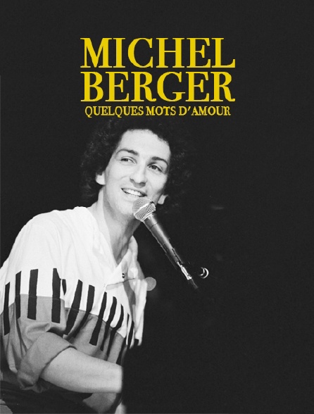 Michel Berger, quelques mots d'amour