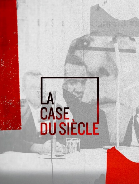 La case du siècle