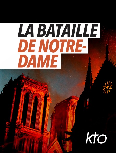 KTO - La bataille de notre-dame