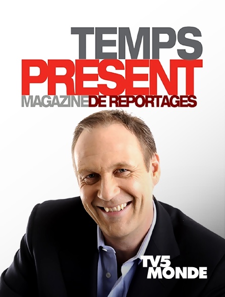 TV5MONDE - Temps Présent