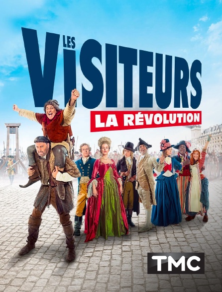 TMC - Les visiteurs : la Révolution