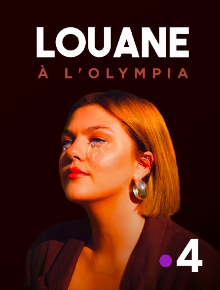 France 4 - Louane à l'Olympia