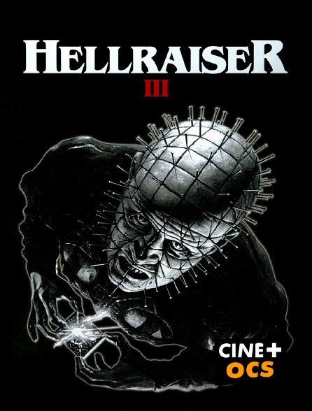 CINÉ Cinéma - Hellraiser III