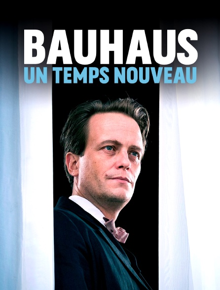 Bauhaus : un temps nouveau