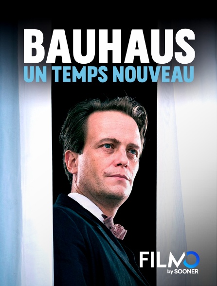 FilmoTV - Bauhaus : un temps nouveau