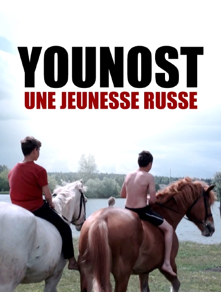 Younost, une jeunesse russe